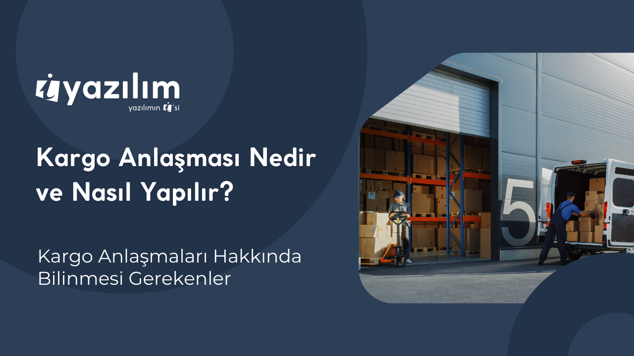 Kargo Anlaşması ile Lojistik Süreçlerinizi Optimize Edin