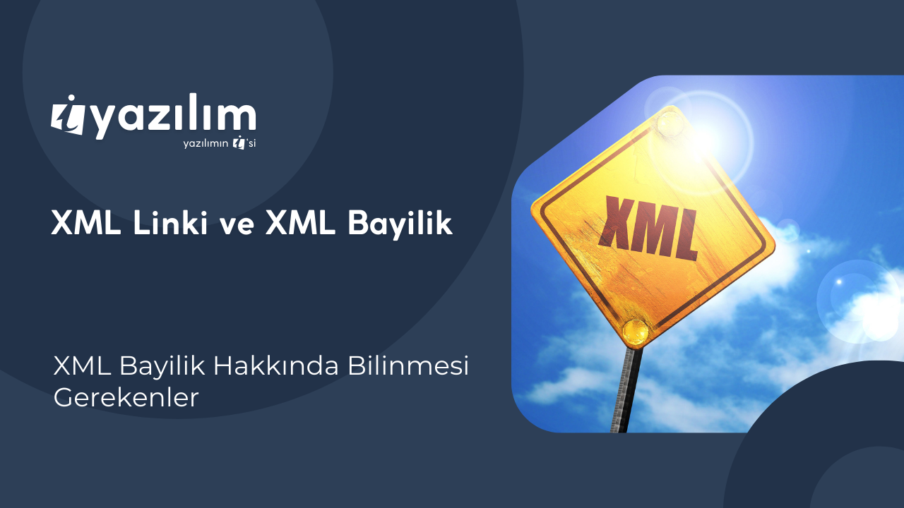 XML Linki ve XML Bayilik Nedir? E-ticaret için Detaylı Rehber